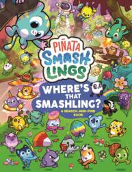 Pinata Smashlings Where's that Smashling? : A Search-and-Find Book (ISBN: 9780241675397)