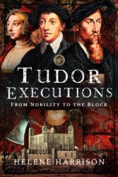 Tudor Executions (ISBN: 9781399043328)