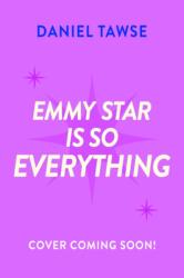 Emmy Star is So Everything (ISBN: 9781444971606)
