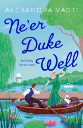Ne'er Duke Well (ISBN: 9781250910943)