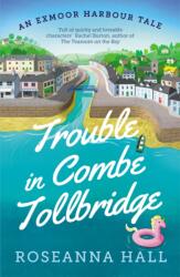 Trouble in Combe Tollbridge (ISBN: 9781788425087)