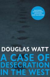 A Case of Desecration in the West (ISBN: 9781804251386)