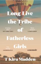 Long Live the Tribe of Fatherless Girls (ISBN: 9781035419494)