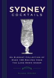 Sydney Cocktails (ISBN: 9781400340651)