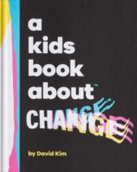 A Kids Book About Change (ISBN: 9780241658505)