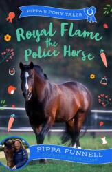 Royal Flame the Police Horse (ISBN: 9781804543290)