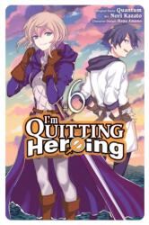 I'm Quitting Heroing, Vol. 6 (ISBN: 9781975364656)