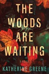The Woods are Waiting (ISBN: 9781639107360)