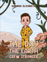 The Day the Earth Grew Stronger (ISBN: 9781035834051)
