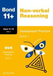Bond 11+: Bond 11+ Non-verbal Reasoning Assessment Practice 9-10 Years Book 1 (ISBN: 9781382053990)