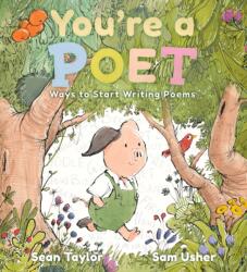 You're a Poet: Ways to Start Writing Poems (ISBN: 9781529514063)