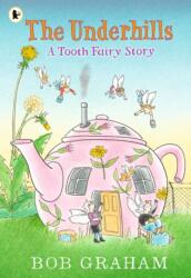 The Underhills: A Tooth Fairy Story (ISBN: 9781529523447)