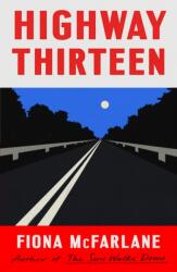 Highway Thirteen (ISBN: 9781529389876)