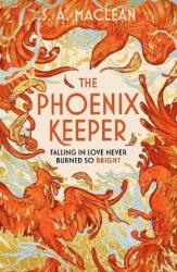 The Phoenix Keeper: The romantasy debut everyone´s talking about (ISBN: 9781399616560)