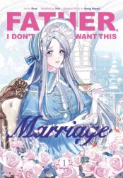 Father, I Don't Want This Marriage, Vol. 1 (ISBN: 9781911720102)