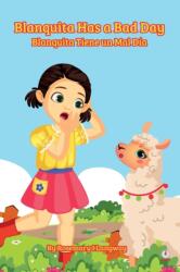 Blanquita Has a Bad Day (ISBN: 9781640866249)