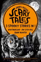 Scary Tales: 3 Spooky Stories in 1 (ISBN: 9781250327130)