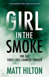 The Girl in the Smoke (ISBN: 9781448314287)