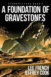 A Foundation of Gravestones (ISBN: 9781944334574)