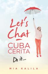Let's Chat - Cuba Cerita (ISBN: 9781543759150)