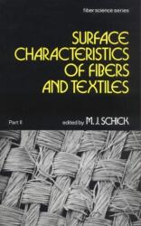 Caracteristicile de suprafață ale fibrelor și textilelor (ISBN: 9780824765316)