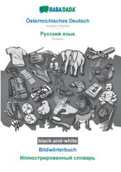 BABADADA black-and-white, OEsterreichisches Deutsch - Russian (in cyrillic script), Bildwoerterbuch - visual dictionary (ISBN: 9783752259810)