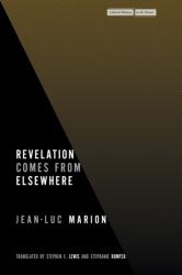 Revelation Comes from Elsewhere (ISBN: 9781503639348)