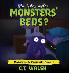 Who Hides Under Monsters' Beds (ISBN: 9781950826261)