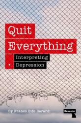 Quit Everything (ISBN: 9781915672513)