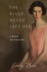 The River Never Left Her (ISBN: 9781398430495)