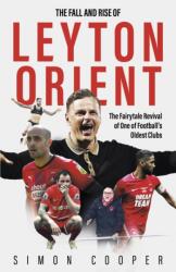 The Fall and Rise of Leyton Orient (ISBN: 9781801506861)