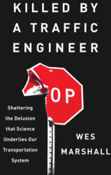 Ucis de un inginer de trafic (ISBN: 9781642833300)