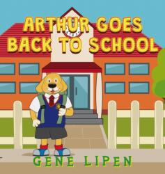 Arthur goes Back to School (ISBN: 9781950904181)