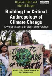 Building the Critical Anthropology of Climate Change (ISBN: 9781032745763)