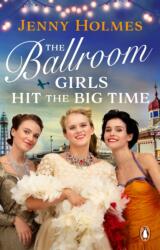 The Ballroom Girls Hit the Big Time (ISBN: 9781804994061)