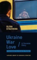 Ukraine, War, Love (ISBN: 9780674291706)