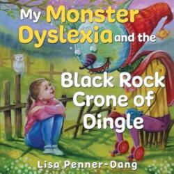 My Monster dyslexia and the Black Rock Crone of Dingle (ISBN: 9781787880382)