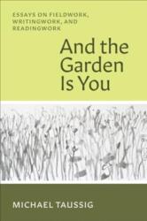 And the Garden Is You (ISBN: 9780226832401)