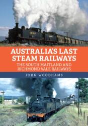 Australia's Last Steam Railways (ISBN: 9781398110212)