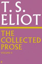 The Collected Prose of T. S. Eliot Volume 2 (ISBN: 9780571295500)