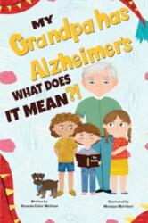 My Grandpa has Alzheimers; What does it Mean (ISBN: 9781787882645)