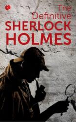 The Definitive Sherlock Holmes (ISBN: 9788129142313)