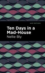 Ten Days in a Mad House (ISBN: 9781513205090)