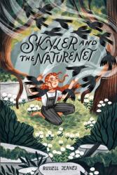 Skyler And The Naturenet (ISBN: 9781739810030)