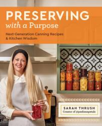 Preserving with a Purpose (ISBN: 9780760387078)