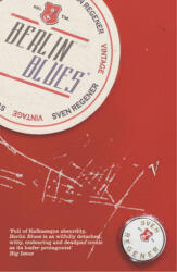 Berlin Blues - Sven Regener (ISBN: 9780099449232)