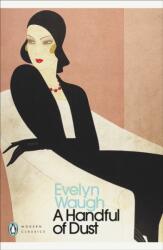 Handful of Dust - Evelyn Waugh (ISBN: 9780141183961)
