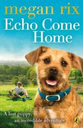 Echo Come Home (ISBN: 9780141357669)