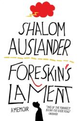 Foreskin's Lament. Eine Vorhaut klagt an, englische Ausgabe (ISBN: 9780330453547)