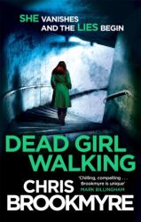 Dead Girl Walking (ISBN: 9780349140247)